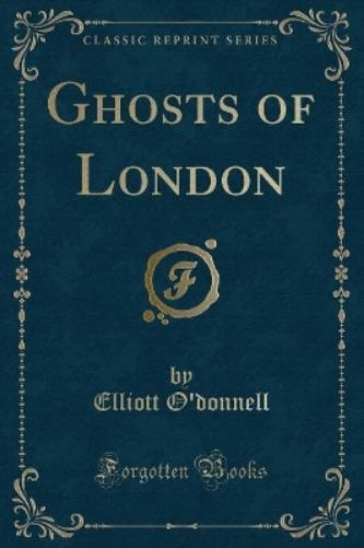 Ghosts of London (Classic Reprint)