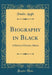 Biography in Black