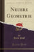 Neuere Geometrie, Vol. 1 (Classic Reprint)