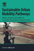 Sustainable Urban Mobility Pathways