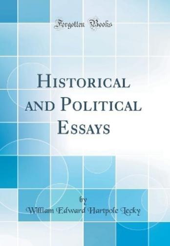 Historical and Political Essays (Classic Reprint)
