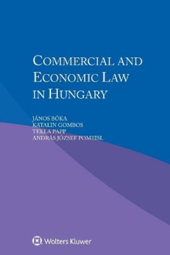 Commercial and Economic Law in Hungary