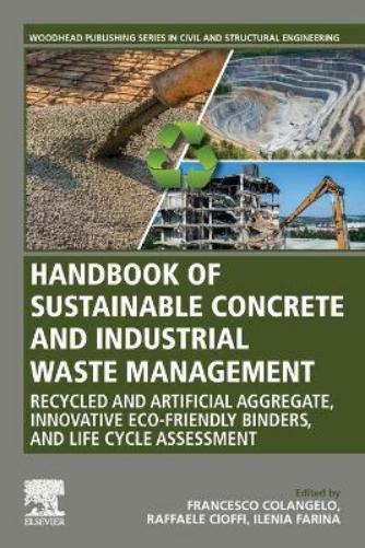 Handbook of Sustainable Concrete and Industrial Waste Management