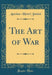 The Art of War (Classic Reprint)