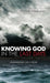 Knowing God in the Last Days