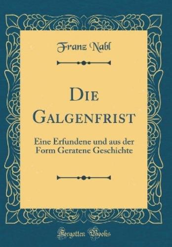 Die Galgenfrist