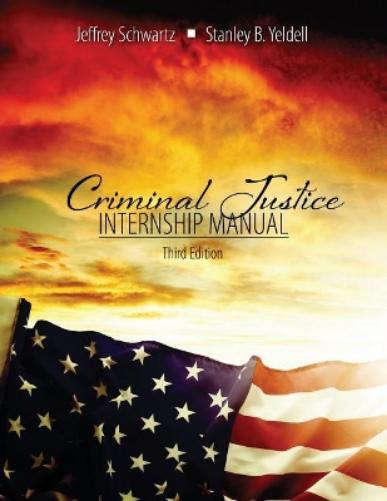 Criminal Justice: Internship Manual