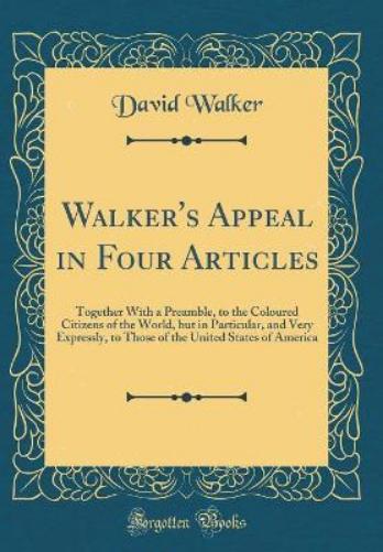Walker's Appeal in Four Articles