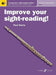 Improve Your Sight-Reading! Flute, Levels 4-5 (Intermediate)