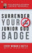 Surrender Your Junior God Badge