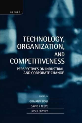 Technology, Organization, and Competitiveness