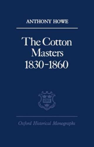 The Cotton Masters 1830-1860
