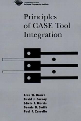 Principles of CASE Tool Integration