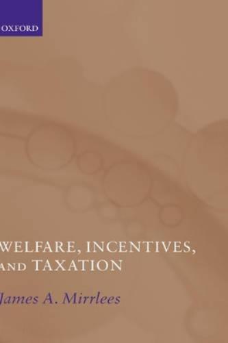 Welfare, Incentives, and Taxation
