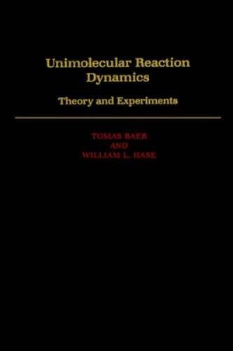 Unimolecular Reaction Dynamics