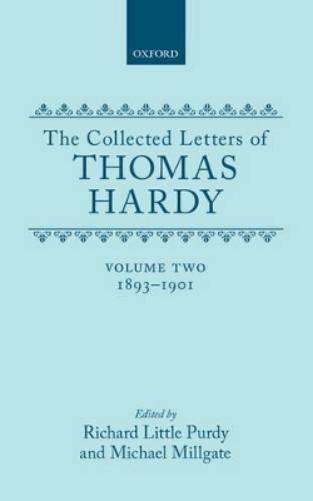 The Collected Letters of Thomas Hardy: Volume 2: 1893-1901