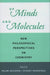 Of Minds and Molecules