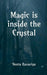 Magic is Inside the Crystal