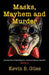 Masks, Mayhem and Murder