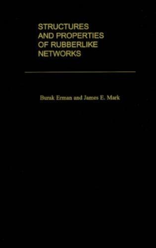 Structures and Properties of Rubberlike Networks