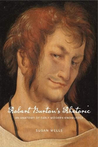 Robert Burton’s Rhetoric