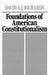 Foundations of American Constitutionalism