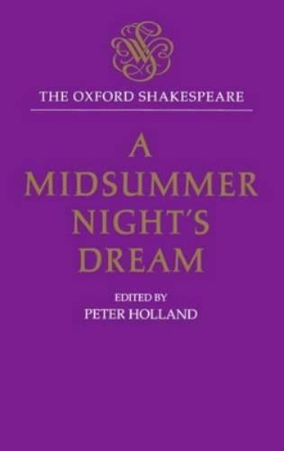 The Oxford Shakespeare: A Midsummer Night's Dream
