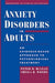 Anxiety Disorders in Adults