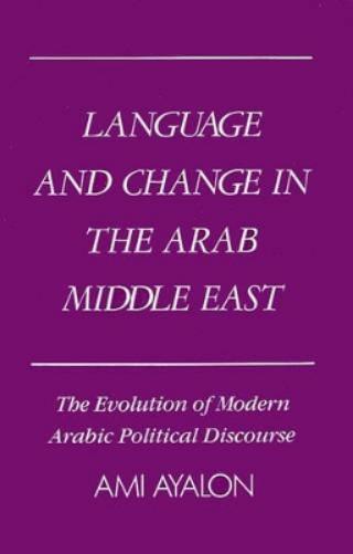 Language and Change in the Arab Middle East