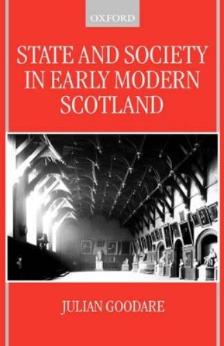 State and Society in Early Modern Scotland
