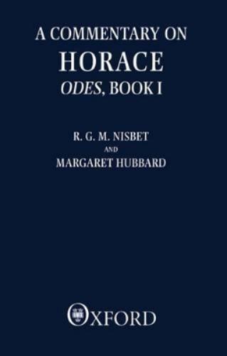 A Commentary on Horace: Odes: Book I