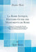 La Rome Antique, Histoire-Guide Des Monuments de Rome