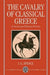 The Cavalry of Classical Greece