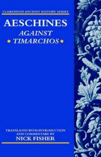 Aeschines: Against Timarchos