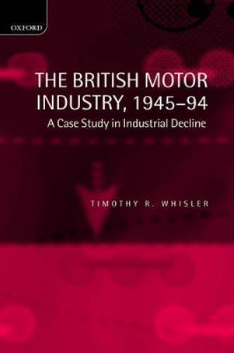 The British Motor Industry, 1945-94