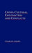 Cross-Cultural Encounters and Conflicts