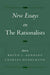 New Essays on the Rationalists