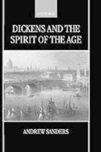 Dickens and the Spirit of the Age