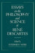 Essays on the Philosophy and Science of René Descartes