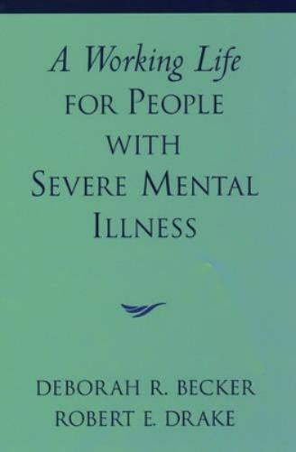 A Working Life for People with Severe Mental Illness