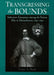 Transgressing the Bounds