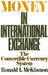 Money in International Exchange