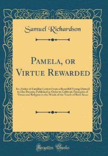 Pamela, or Virtue Rewarded
