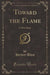 Toward the Flame