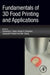 Fundamentals of 3D Food Printing and Applications