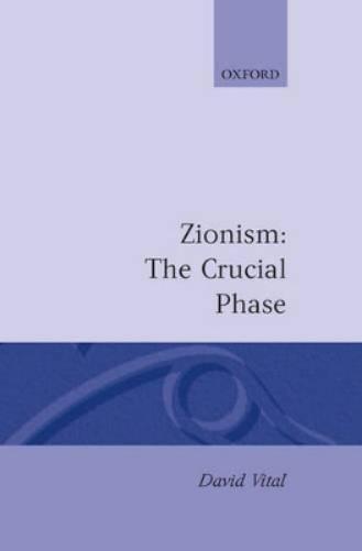 Zionism: The Crucial Phase