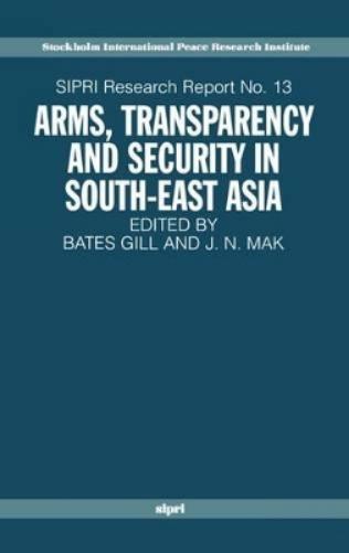 Arms, Transparency and Security in South-East Asia