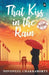 That Kiss in the Rain