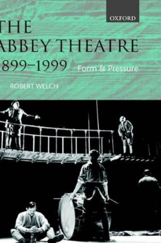 The Abbey Theatre, 1899-1999
