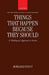 Things That Happen Because They Should